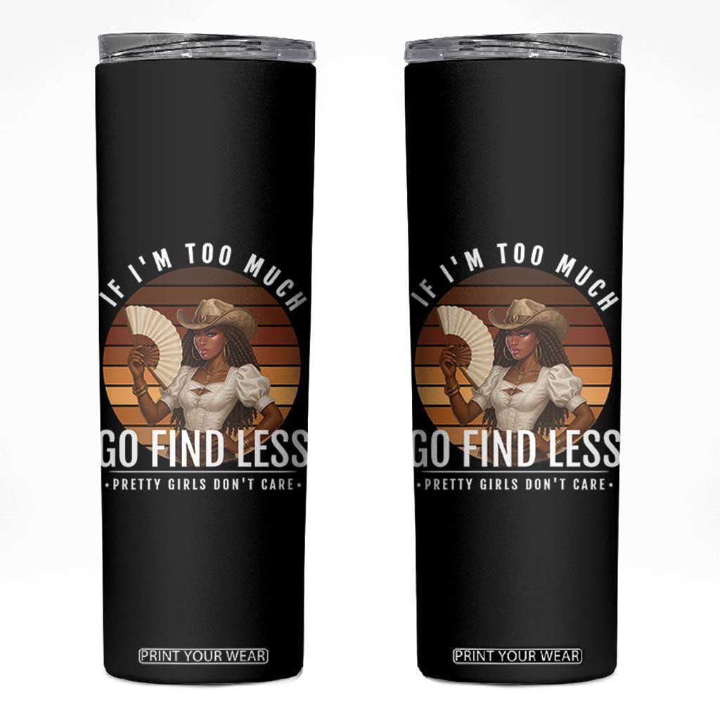 Black History African Melanin Cowgirl Skinny Tumbler Country Girls African American Western Tribute TS10 Black Print Your Wear