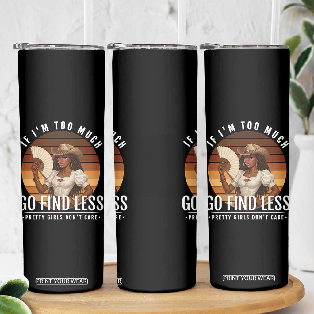 Black History African Melanin Cowgirl Skinny Tumbler Country Girls African American Western Tribute TS10 Print Your Wear