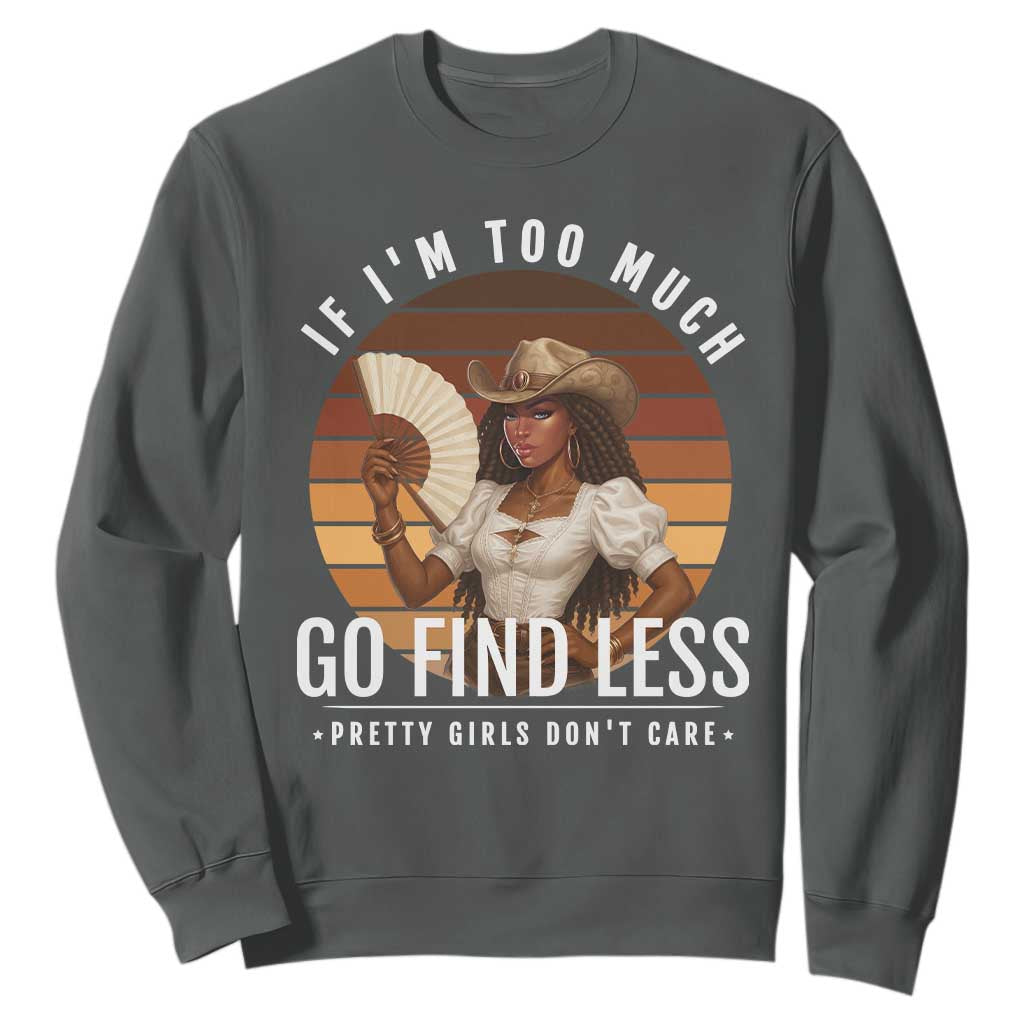 Black History African Melanin Cowgirl Sweatshirt Country Girls African American Western Tribute TS10 Dark Heather Print Your Wear