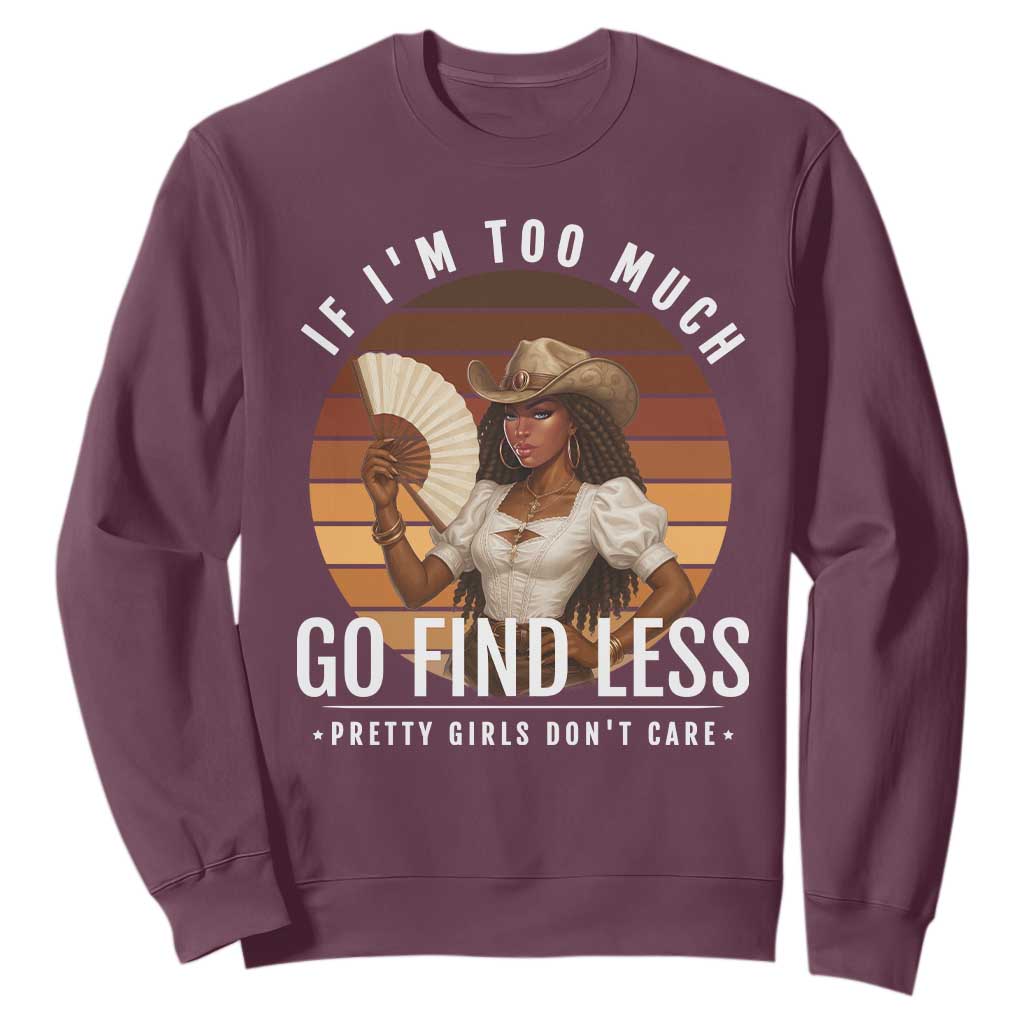 Black History African Melanin Cowgirl Sweatshirt Country Girls African American Western Tribute TS10 Maroon Print Your Wear