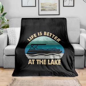 Funny Lake Life Throw Blanket Vintage Life is Better at The Lake Pontoon Boat TS10 Print Your Wear