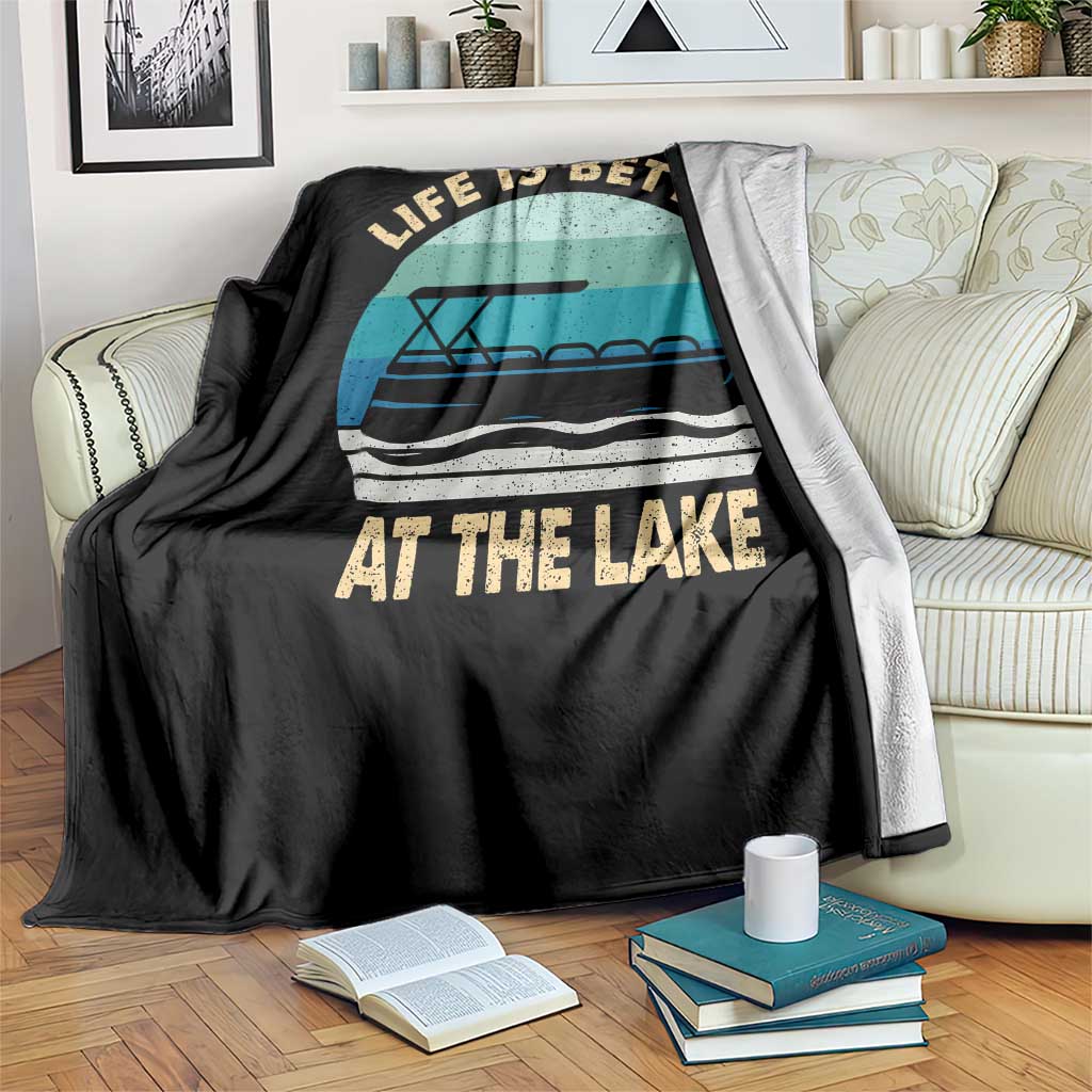 Funny Lake Life Throw Blanket Vintage Life is Better at The Lake Pontoon Boat TS10 Print Your Wear