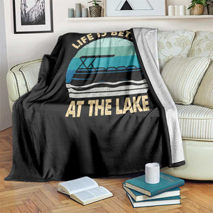 Funny Lake Life Throw Blanket Vintage Life is Better at The Lake Pontoon Boat TS10 Print Your Wear