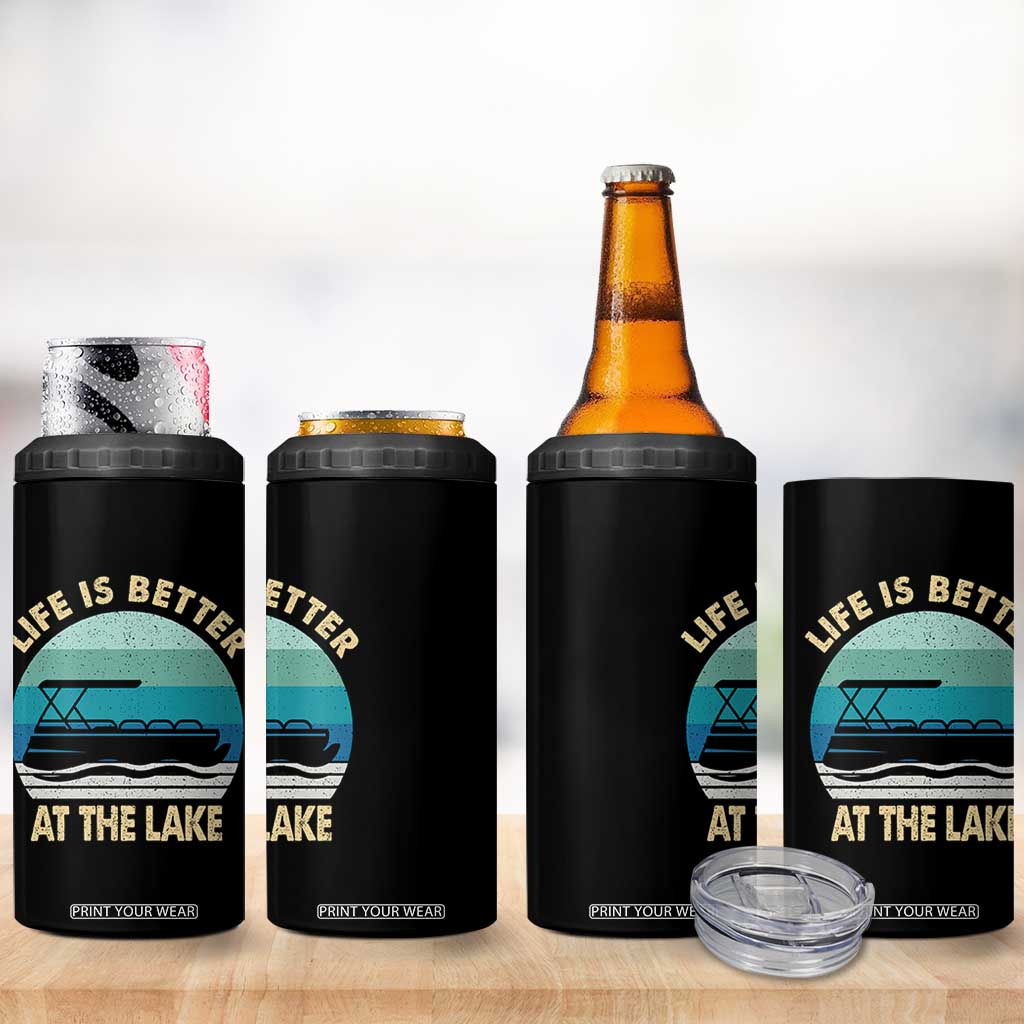 Funny Lake Life 4 in 1 Can Cooler Tumbler Vintage Life is Better at The Lake Pontoon Boat TS10 Print Your Wear