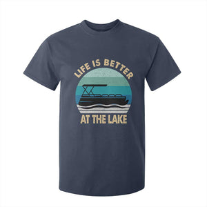 Funny Lake Life T Shirt For Kid Vintage Life is Better at The Lake Pontoon Boat TS10 Navy Print Your Wear
