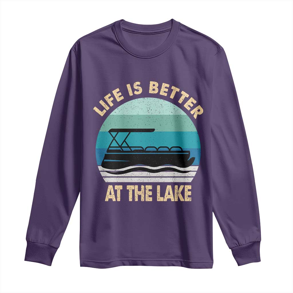 Funny Lake Life Long Sleeve Shirt Vintage Life is Better at The Lake Pontoon Boat TS10 Purple Print Your Wear