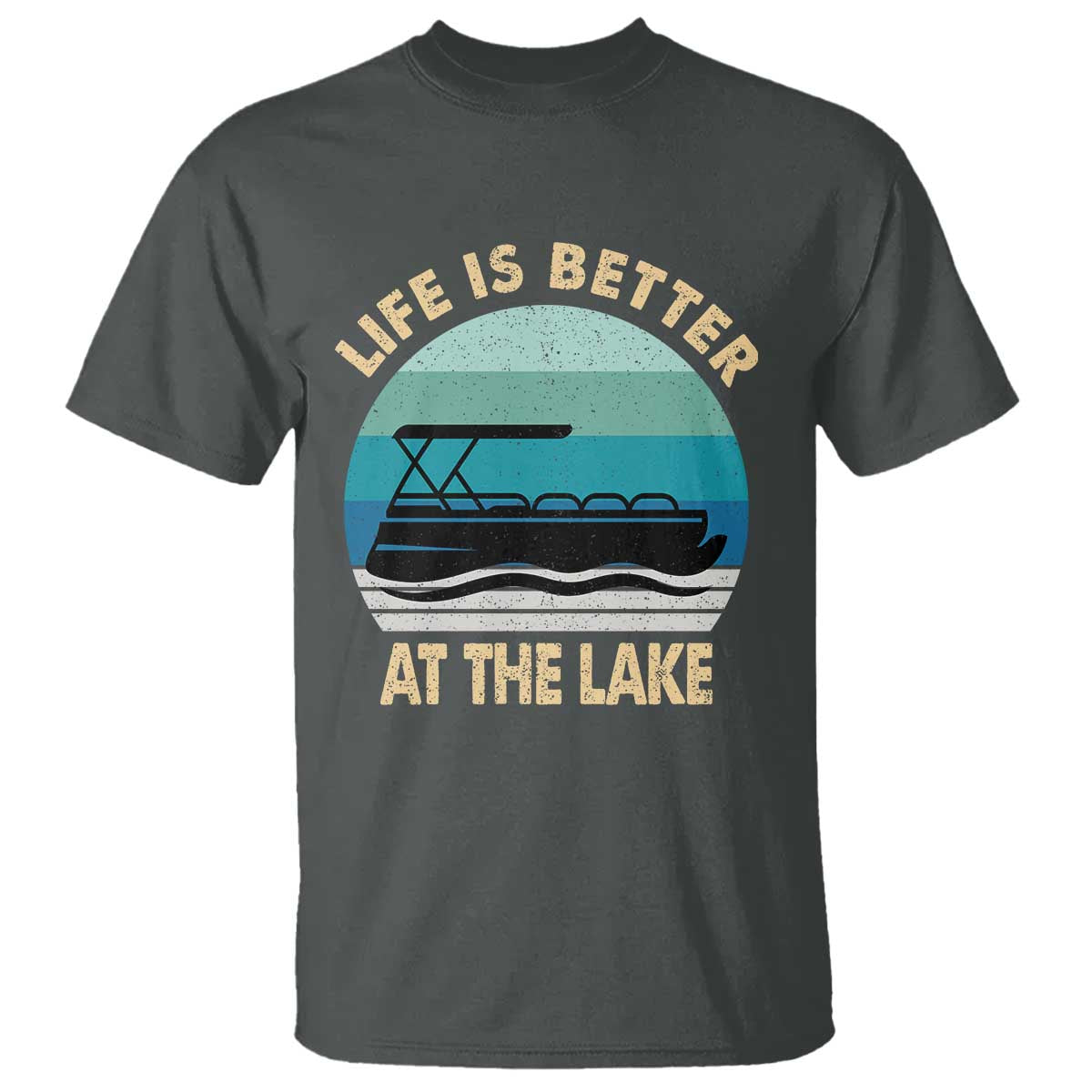 Funny Lake Life T Shirt Vintage Life is Better at The Lake Pontoon Boat TS10 Dark Heather Print Your Wear