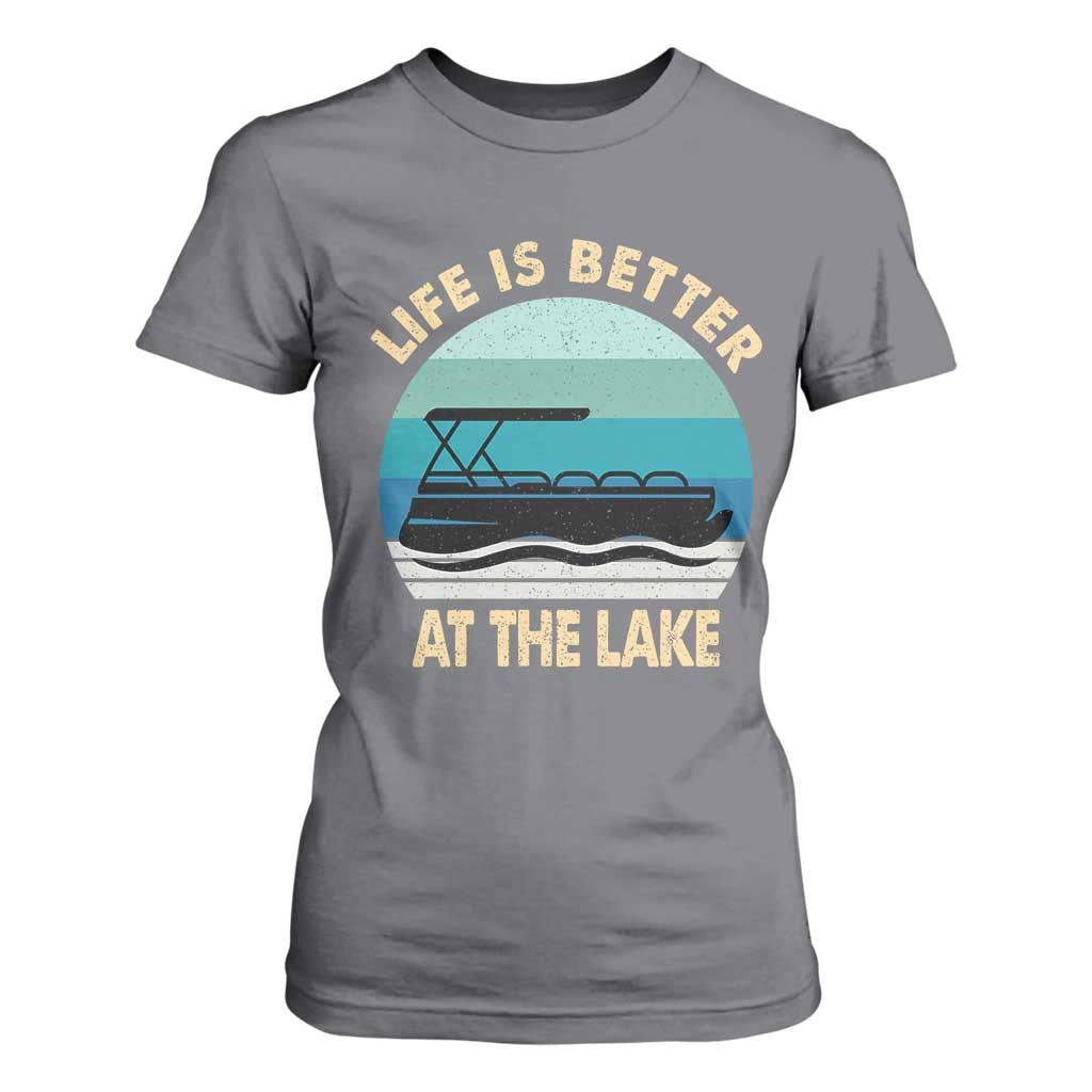 Funny Lake Life T Shirt For Women Vintage Life is Better at The Lake Pontoon Boat TS10 Charcoal Print Your Wear