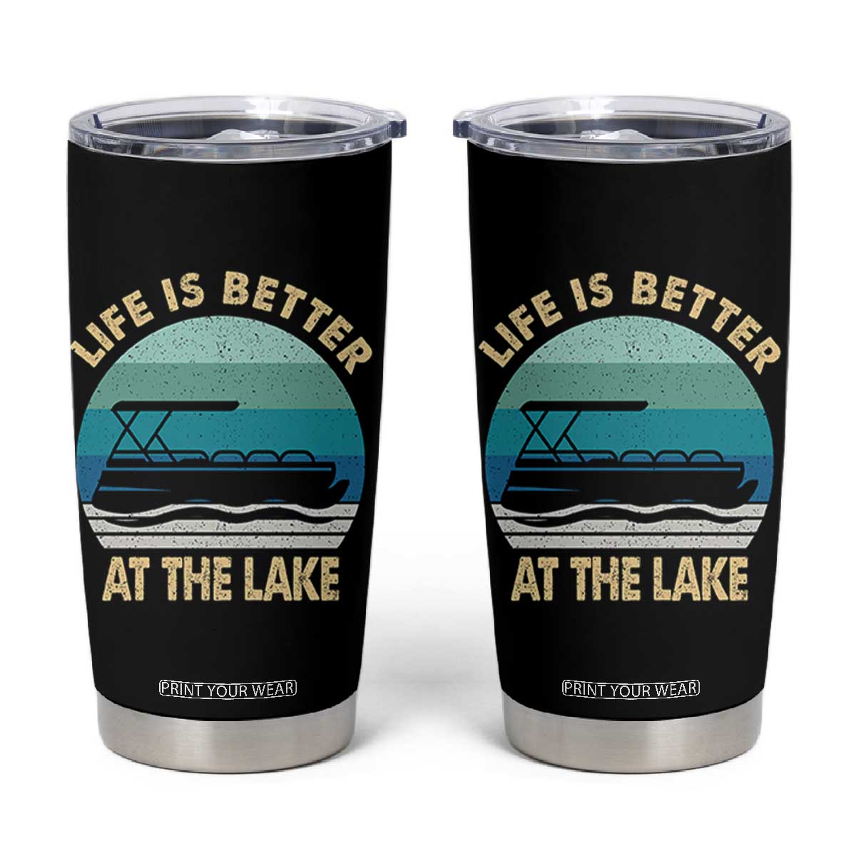 Funny Lake Life Tumbler Cup Vintage Life is Better at The Lake Pontoon Boat TS10 Black Print Your Wear