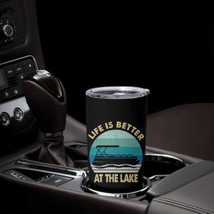 Funny Lake Life Tumbler Cup Vintage Life is Better at The Lake Pontoon Boat TS10 Print Your Wear
