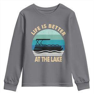 Funny Lake Life Youth Sweatshirt Vintage Life is Better at The Lake Pontoon Boat TS10 Charcoal Print Your Wear