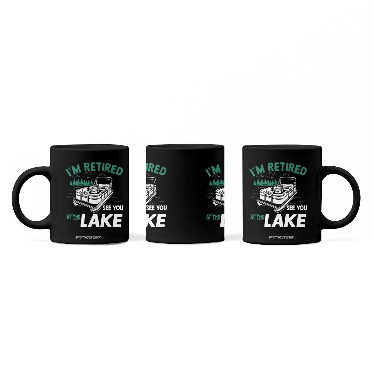 Im Retired See You At The Lake Coffee Mug Funny Retirement Gifts Lake Lover Gifts TS10 Print Your Wear