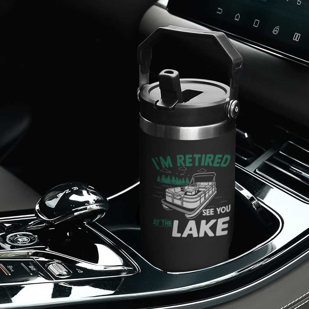 Im Retired See You At The Lake Flip Straw Tumbler Funny Retirement Gifts Lake Lover Gifts TS10 Print Your Wear
