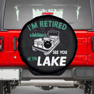 Im Retired See You At The Lake Spare Tire Cover Funny Retirement Gifts Lake Lover Gifts TS10 Black Print Your Wear