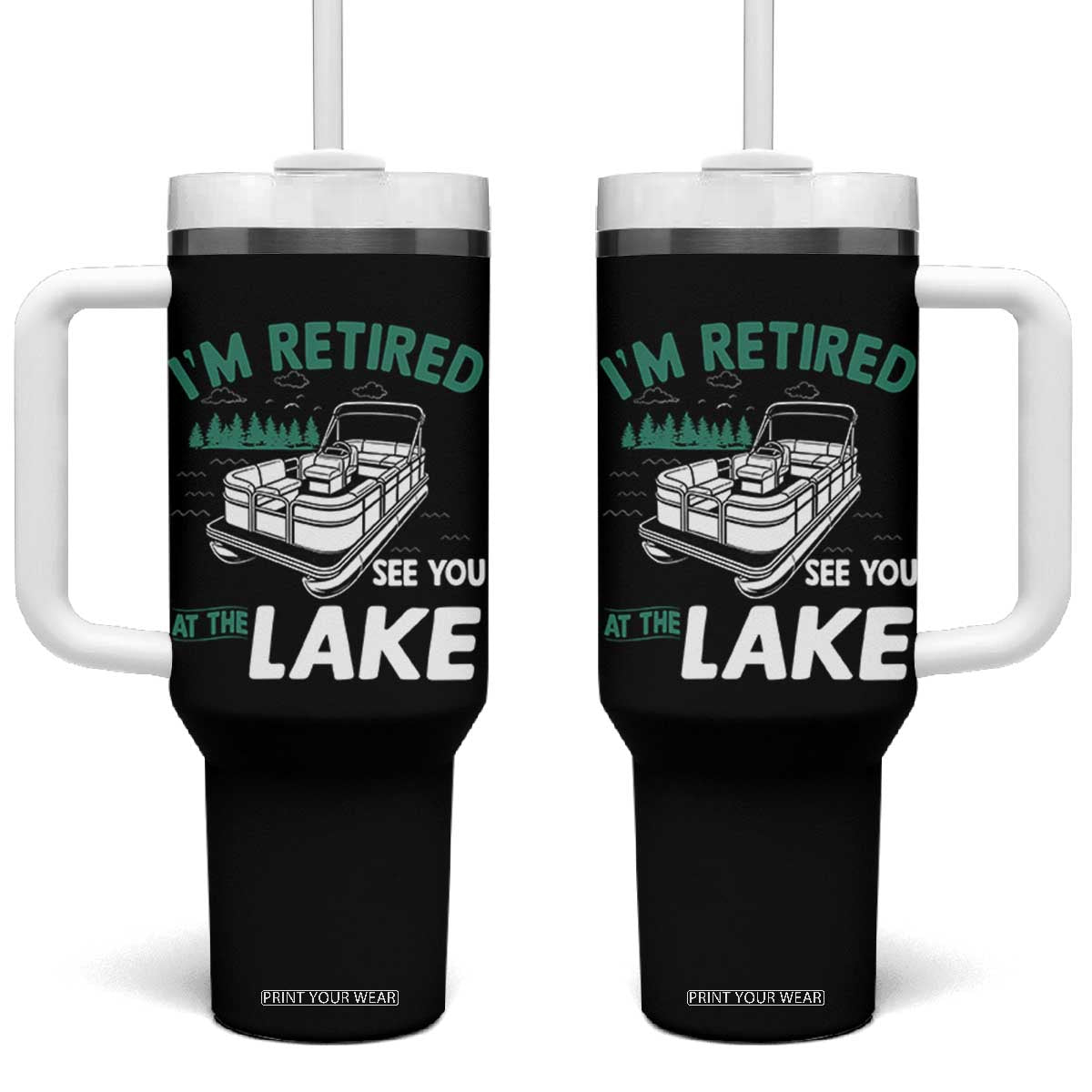 Im Retired See You At The Lake Tumbler With Handle Funny Retirement Gifts Lake Lover Gifts TS10 One Size: 40 oz Black Print Your Wear