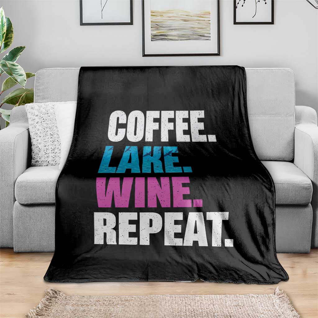 Funny Lake Life Throw Blanket Coffee Lake Wine Repeat TS10 Print Your Wear