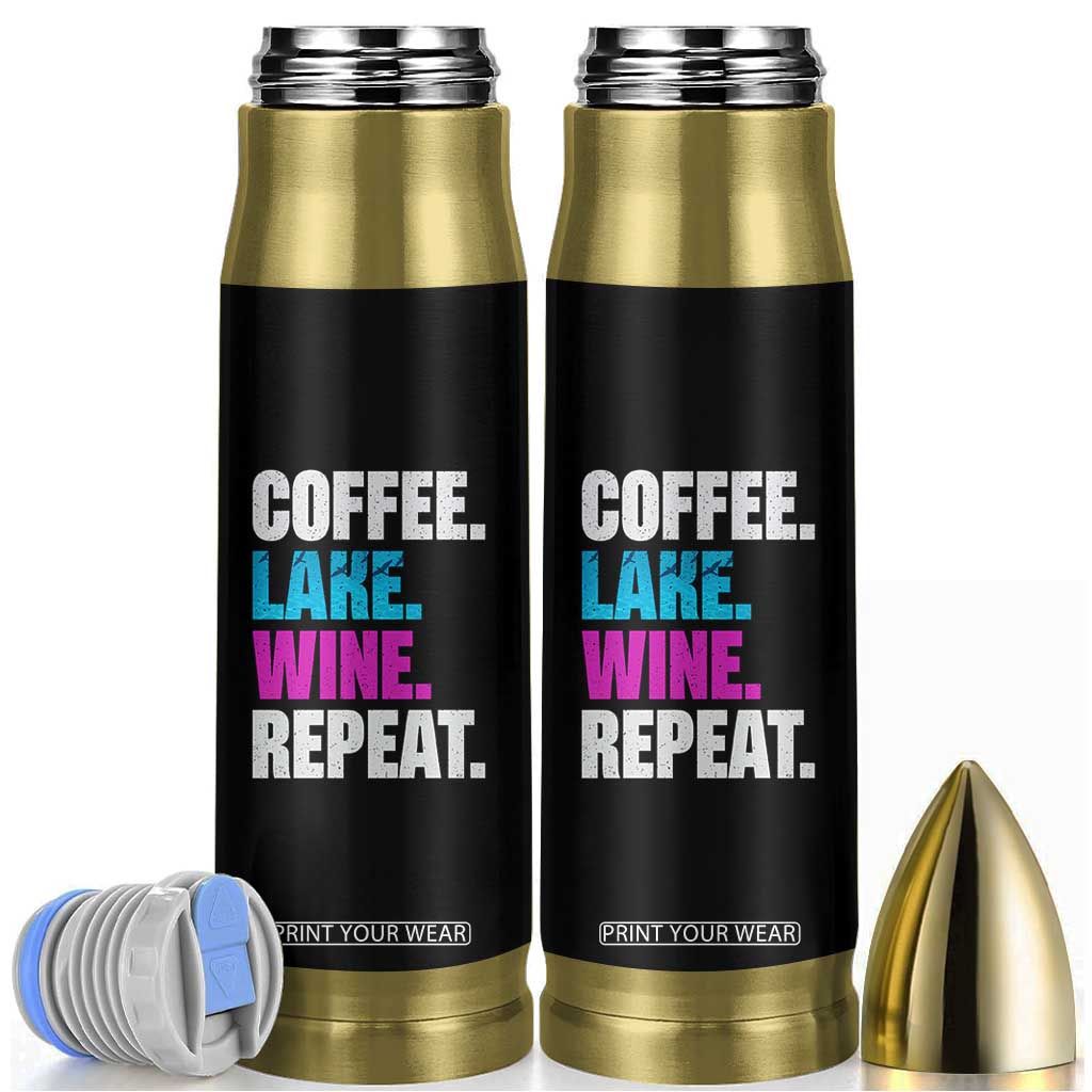 Funny Lake Life Bullet Tumbler Coffee Lake Wine Repeat TS10 Black Print Your Wear
