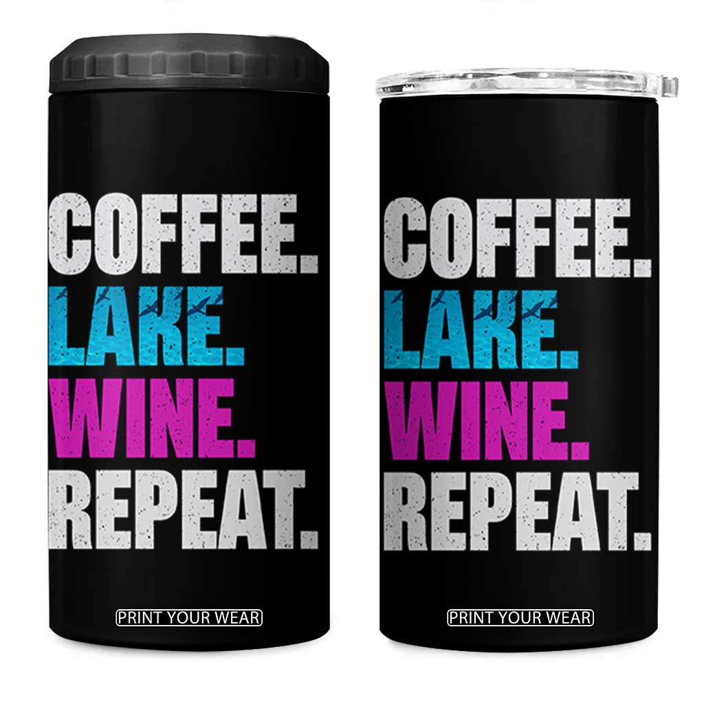 Funny Lake Life 4 in 1 Can Cooler Tumbler Coffee Lake Wine Repeat TS10 One Size: 16 oz Black Print Your Wear