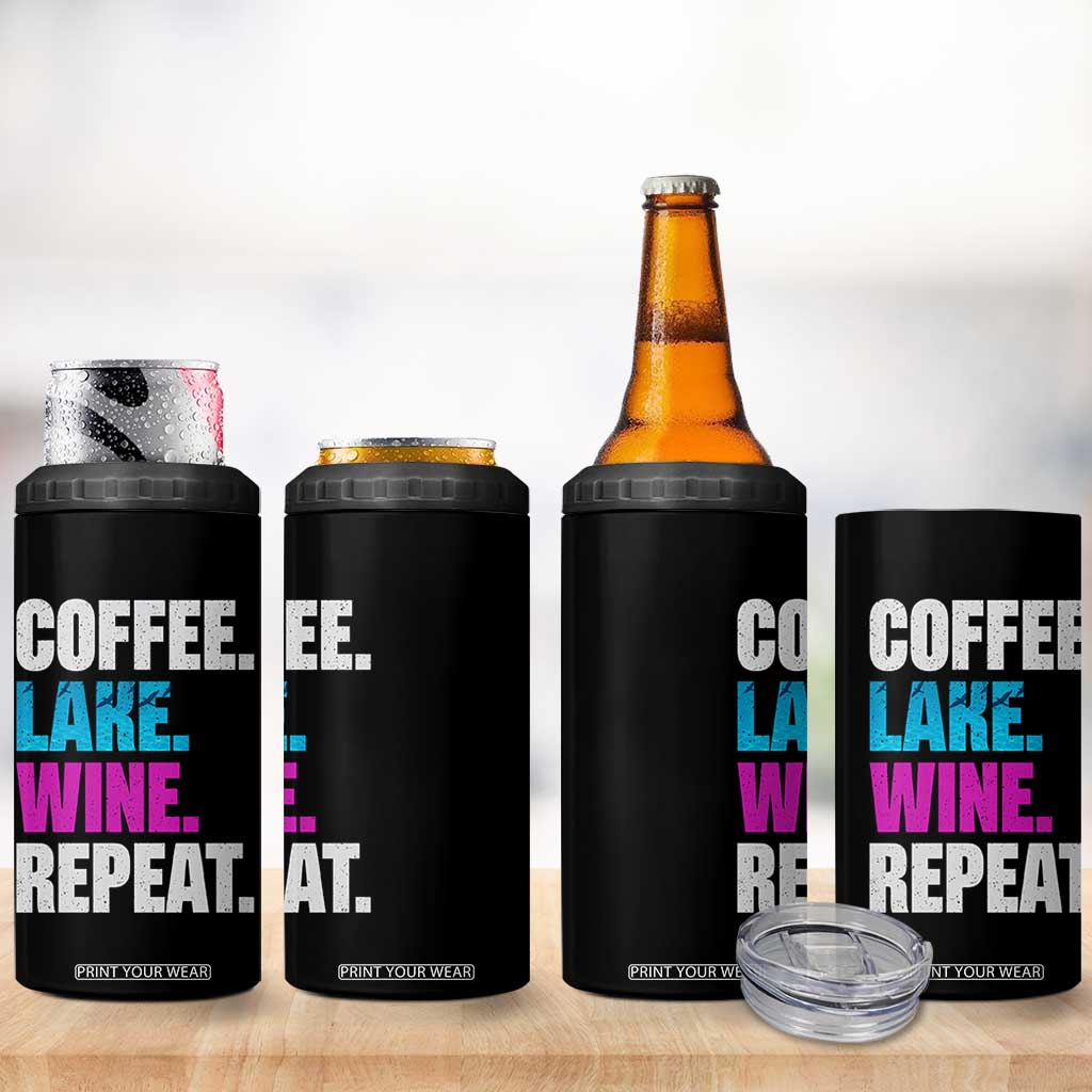 Funny Lake Life 4 in 1 Can Cooler Tumbler Coffee Lake Wine Repeat TS10 Print Your Wear