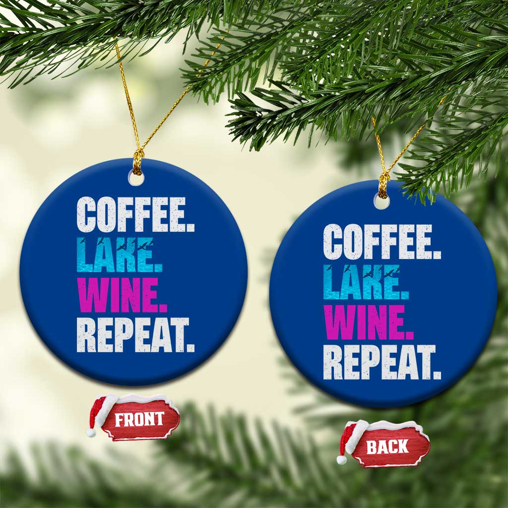 Funny Lake Life Ceramic Ornament Coffee Lake Wine Repeat TS10 1pc Blue Print Your Wear