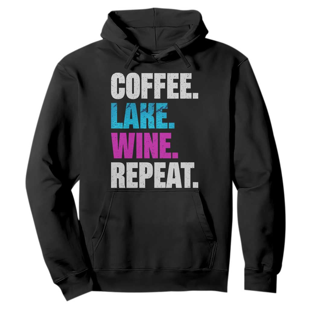 Funny Lake Life Hoodie Coffee Lake Wine Repeat TS10 Black Print Your Wear