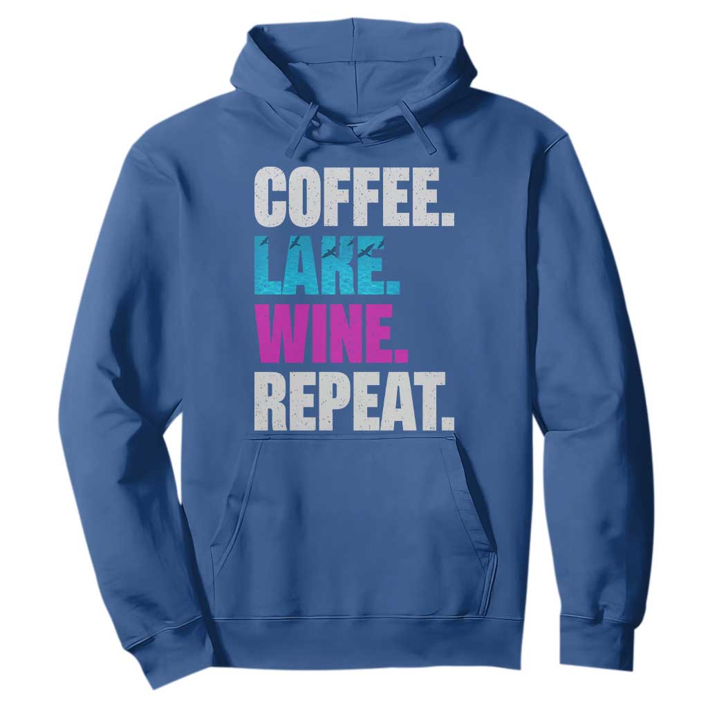 Funny Lake Life Hoodie Coffee Lake Wine Repeat TS10 Royal Blue Print Your Wear