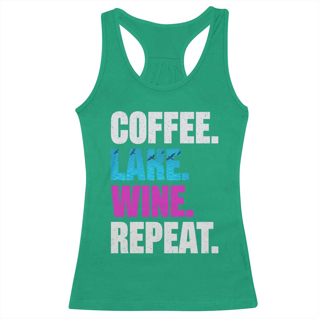 Funny Lake Life Racerback Tank Top Coffee Lake Wine Repeat TS10 Irish Green Print Your Wear