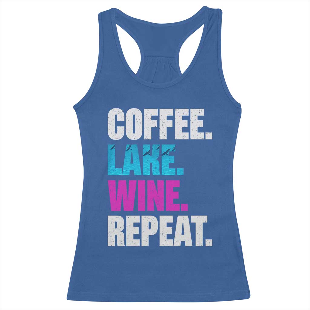 Funny Lake Life Racerback Tank Top Coffee Lake Wine Repeat TS10 Royal Blue Print Your Wear