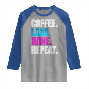 Funny Lake Life Raglan Shirt Coffee Lake Wine Repeat TS10 Sport Gray Royal Print Your Wear