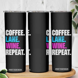 Funny Lake Life Skinny Tumbler Coffee Lake Wine Repeat TS10 Print Your Wear