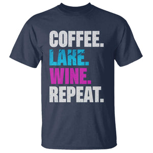 Funny Lake Life T Shirt Coffee Lake Wine Repeat TS10 Navy Print Your Wear