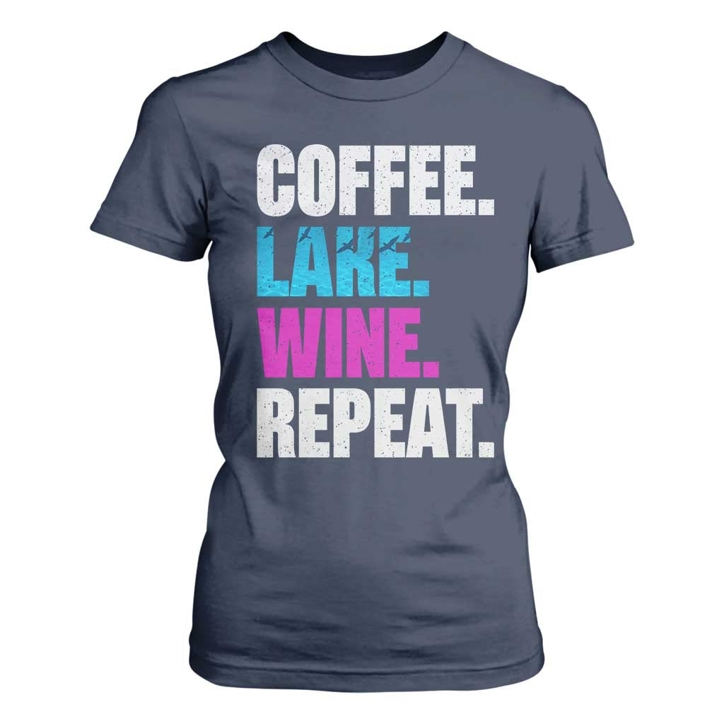 Funny Lake Life T Shirt For Women Coffee Lake Wine Repeat TS10 Navy Print Your Wear