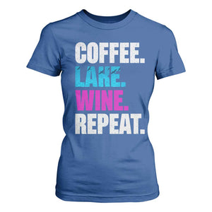 Funny Lake Life T Shirt For Women Coffee Lake Wine Repeat TS10 Royal Blue Print Your Wear