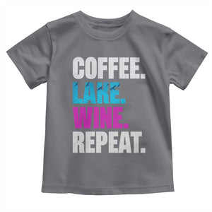 Funny Lake Life Toddler T Shirt Coffee Lake Wine Repeat TS10 Charcoal Print Your Wear