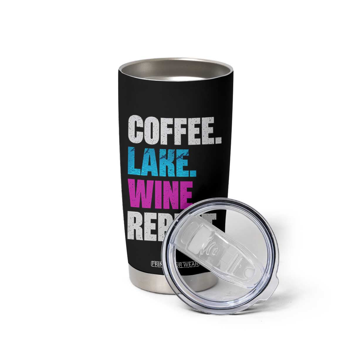 Funny Lake Life Tumbler Cup Coffee Lake Wine Repeat TS10 Print Your Wear