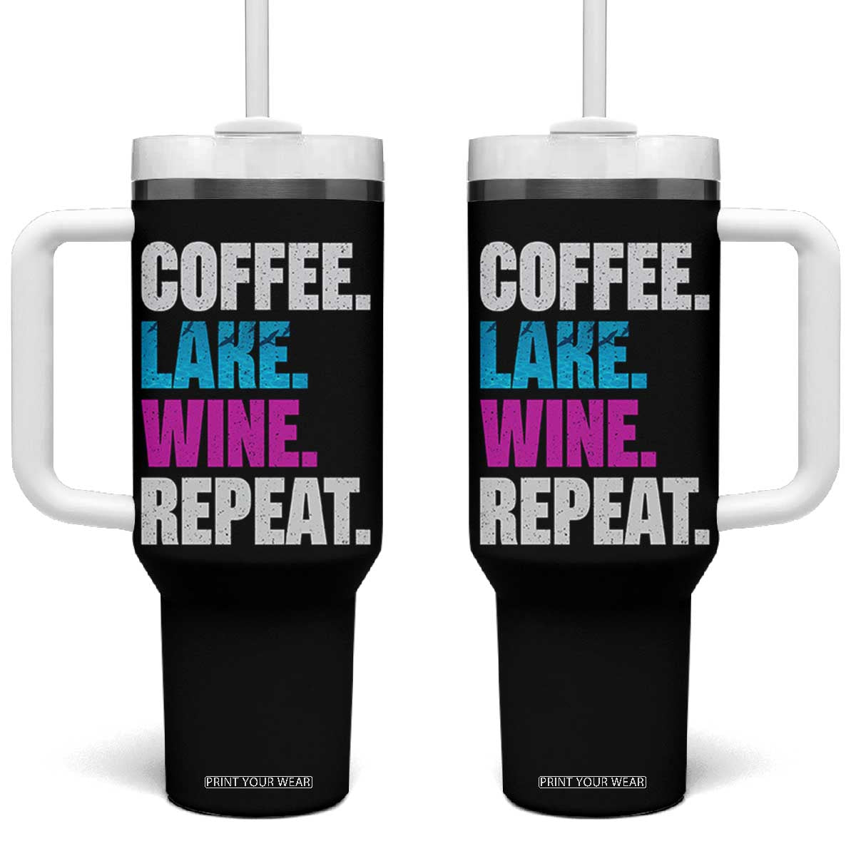 Funny Lake Life Tumbler With Handle Coffee Lake Wine Repeat TS10 One Size: 40 oz Black Print Your Wear