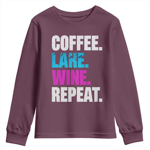 Funny Lake Life Youth Sweatshirt Coffee Lake Wine Repeat TS10 Maroon Print Your Wear