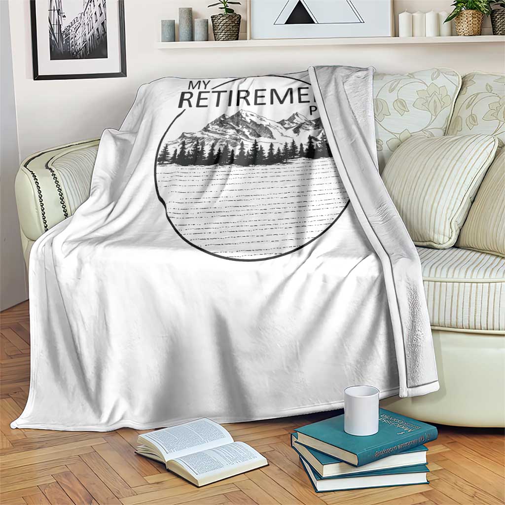 My Retirement Plan Lake Life Throw Blanket Retired To The Lake Cool Outdoor Camping TS10 Print Your Wear