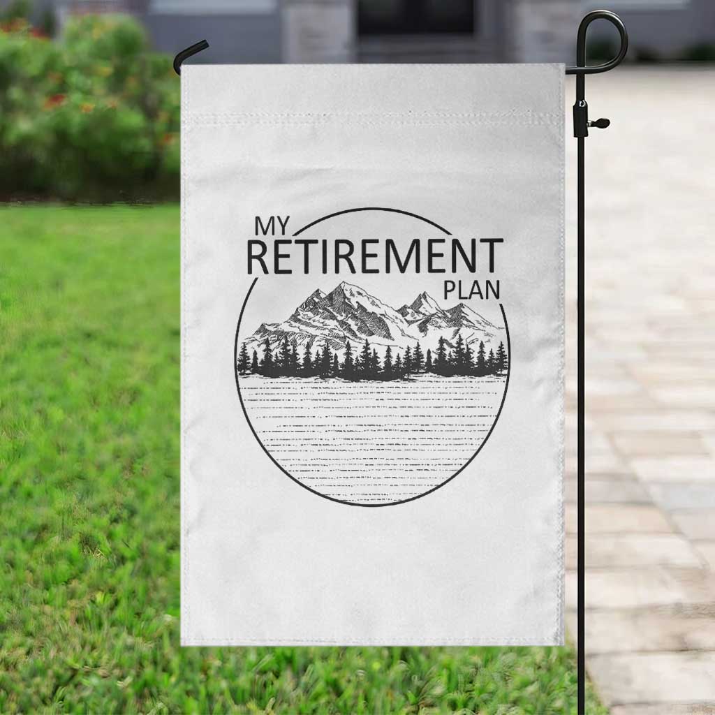 My Retirement Plan Lake Life Garden Flag Retired To The Lake Cool Outdoor Camping TS10 Print Your Wear