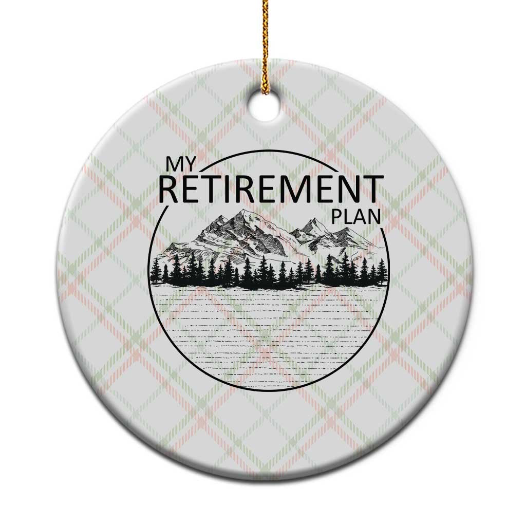 My Retirement Plan Lake Life Ceramic Ornament Retired To The Lake Cool Outdoor Camping TS10 1pc Christmas Plaid Print Your Wear