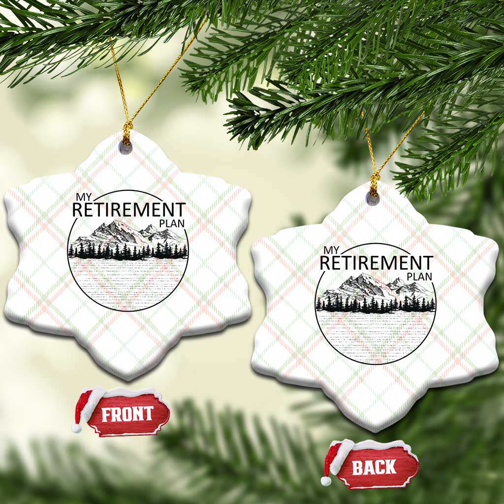 My Retirement Plan Lake Life Ceramic Ornament Retired To The Lake Cool Outdoor Camping TS10 Print Your Wear