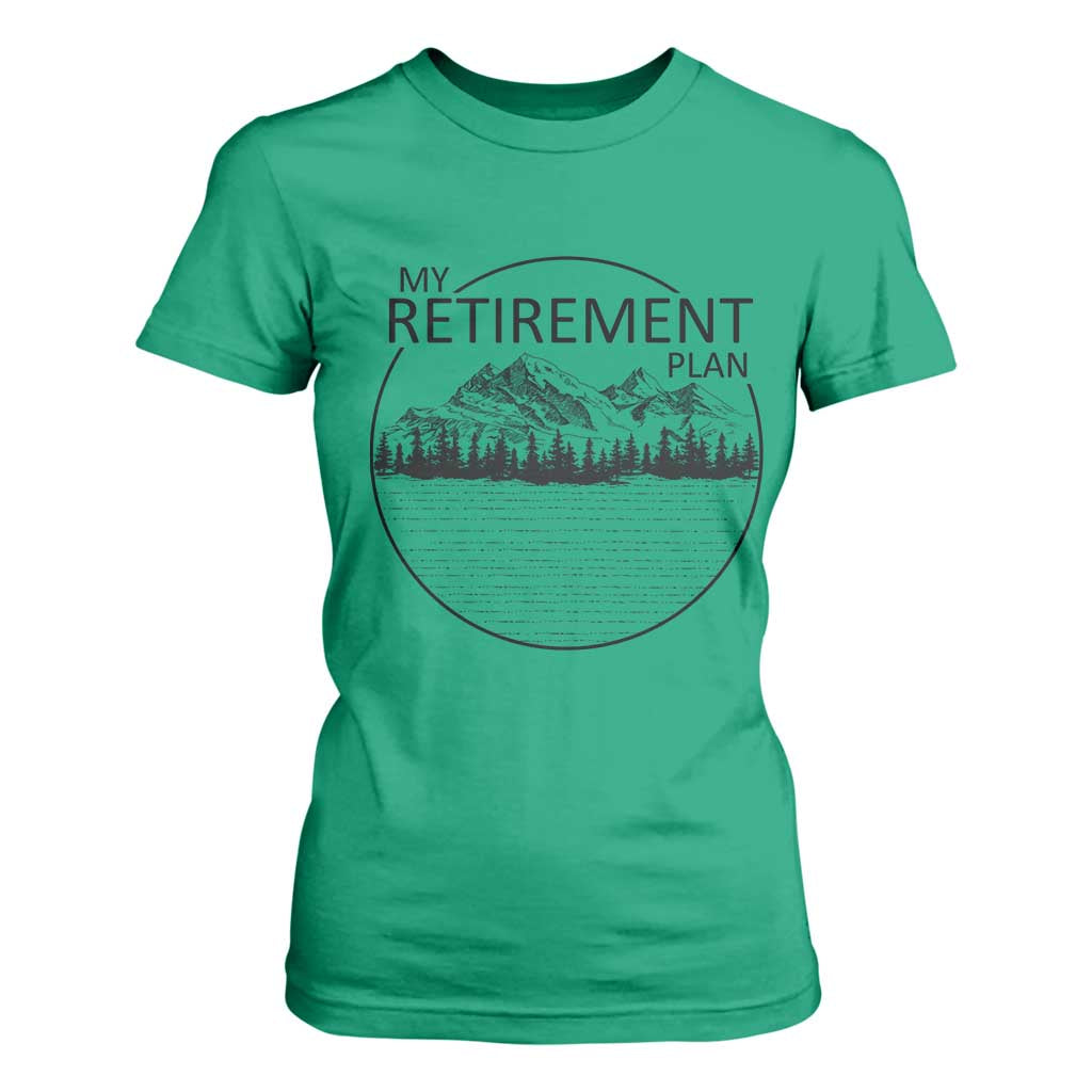 My Retirement Plan Lake Life T Shirt For Women Retired To The Lake Cool Outdoor Camping TS10 Irish Green Print Your Wear