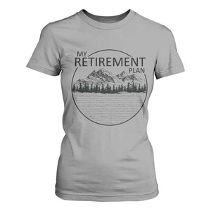 My Retirement Plan Lake Life T Shirt For Women Retired To The Lake Cool Outdoor Camping TS10 Sport Gray Print Your Wear