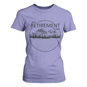 My Retirement Plan Lake Life T Shirt For Women Retired To The Lake Cool Outdoor Camping TS10 Violet Print Your Wear