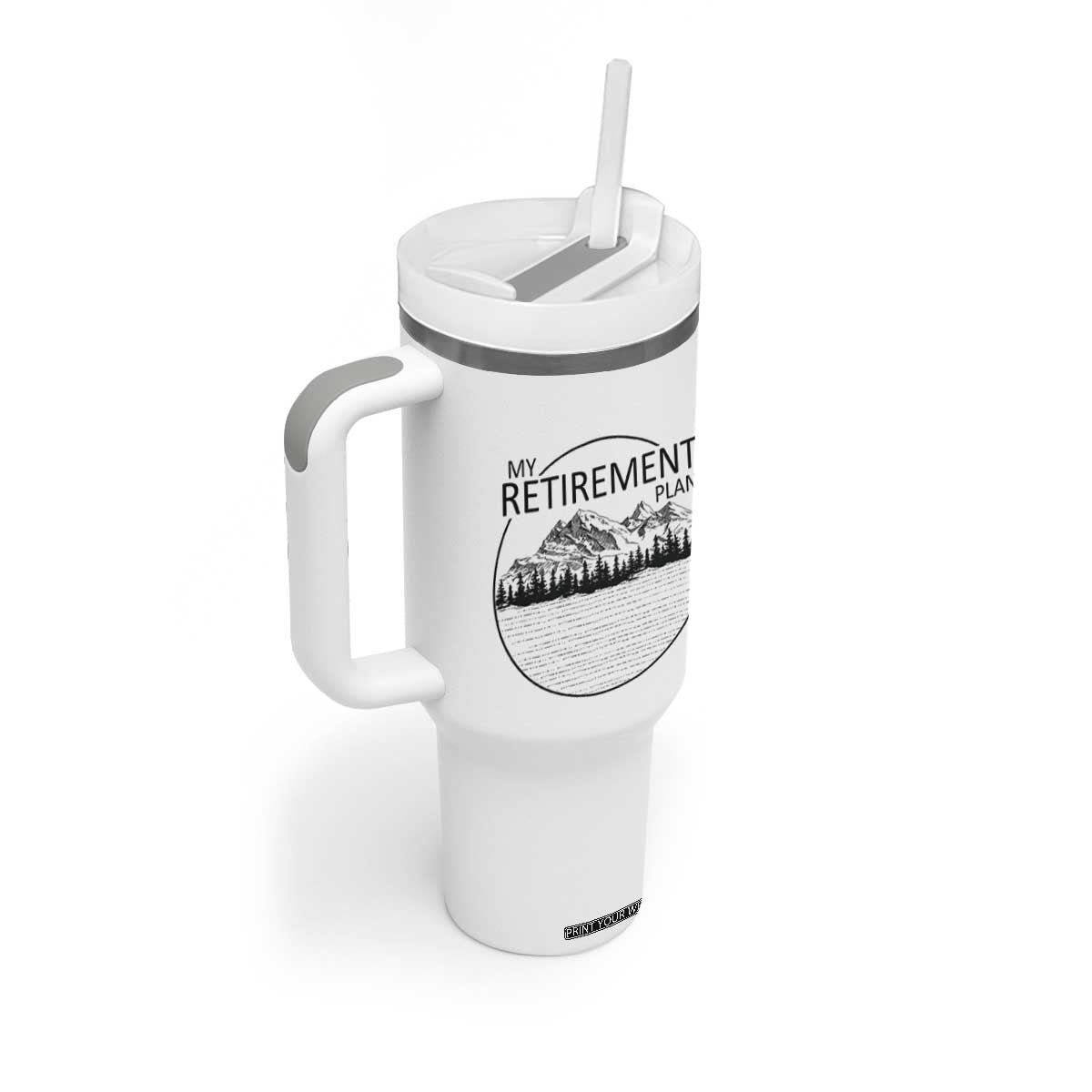 My Retirement Plan Lake Life Tumbler With Handle Retired To The Lake Cool Outdoor Camping TS10 Print Your Wear