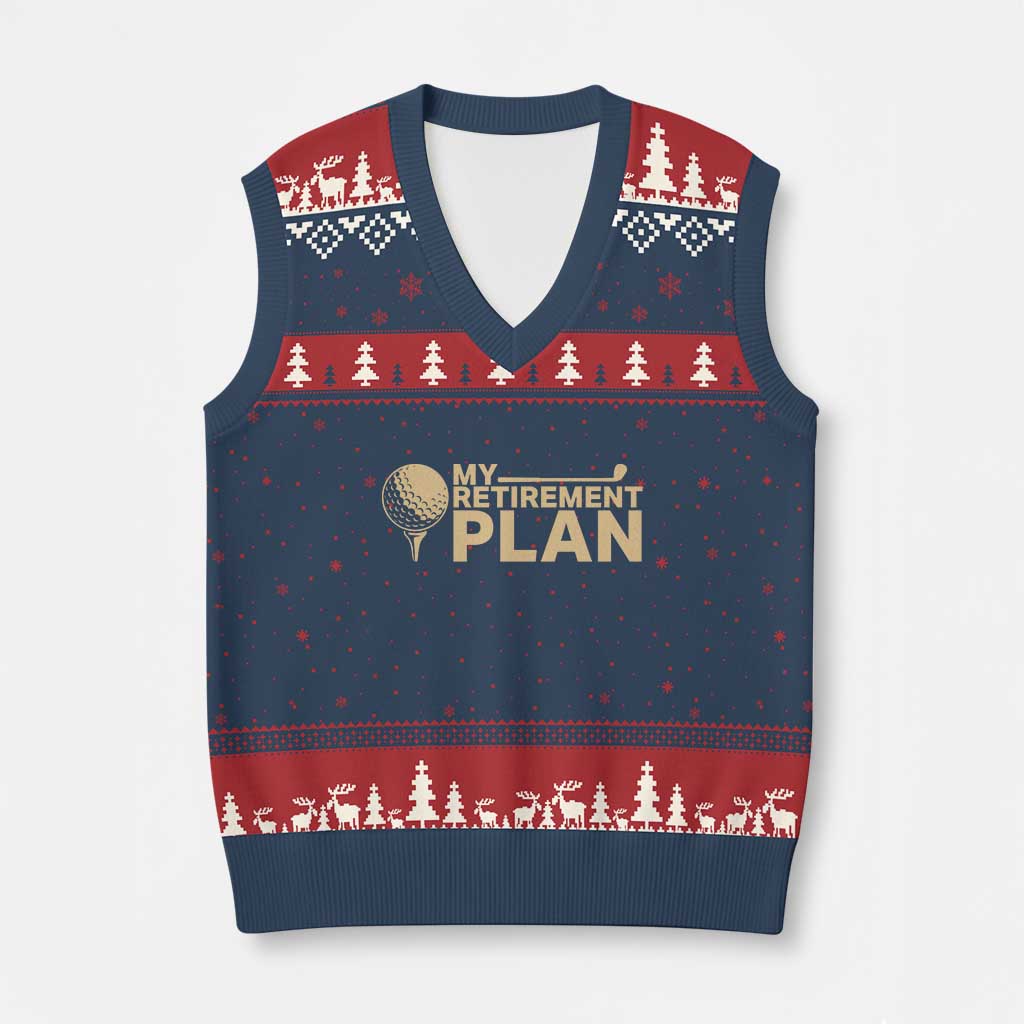 Golfing Retired V-Neck Knit Sweater Vest My (Golf) Retirement Plan Funny Saying Golfing TS10 Navy Red Print Your Wear