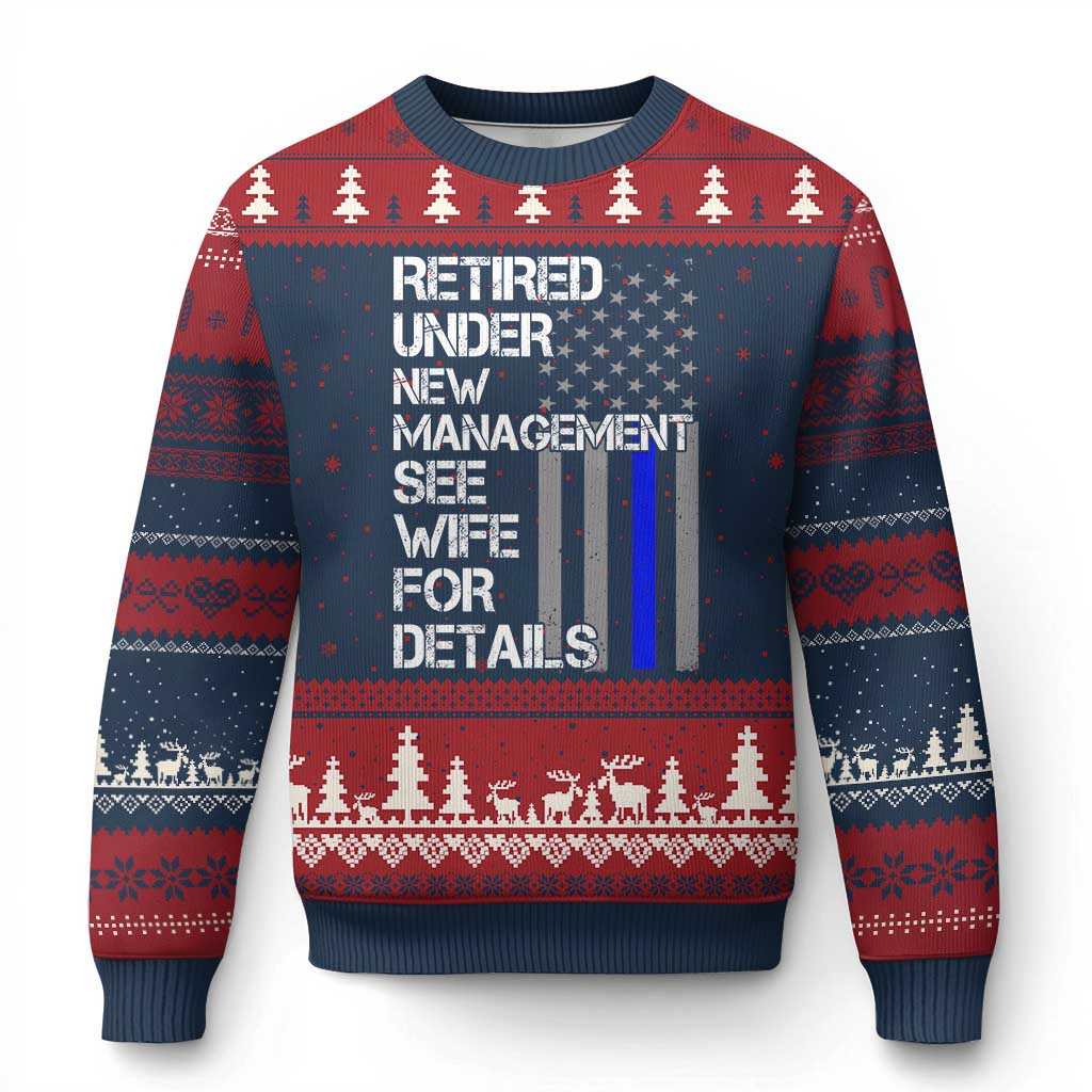 Police Retirement Ugly Christmas Sweater Retired Under New Management See Wife For Details TS10 Navy Red Print Your Wear
