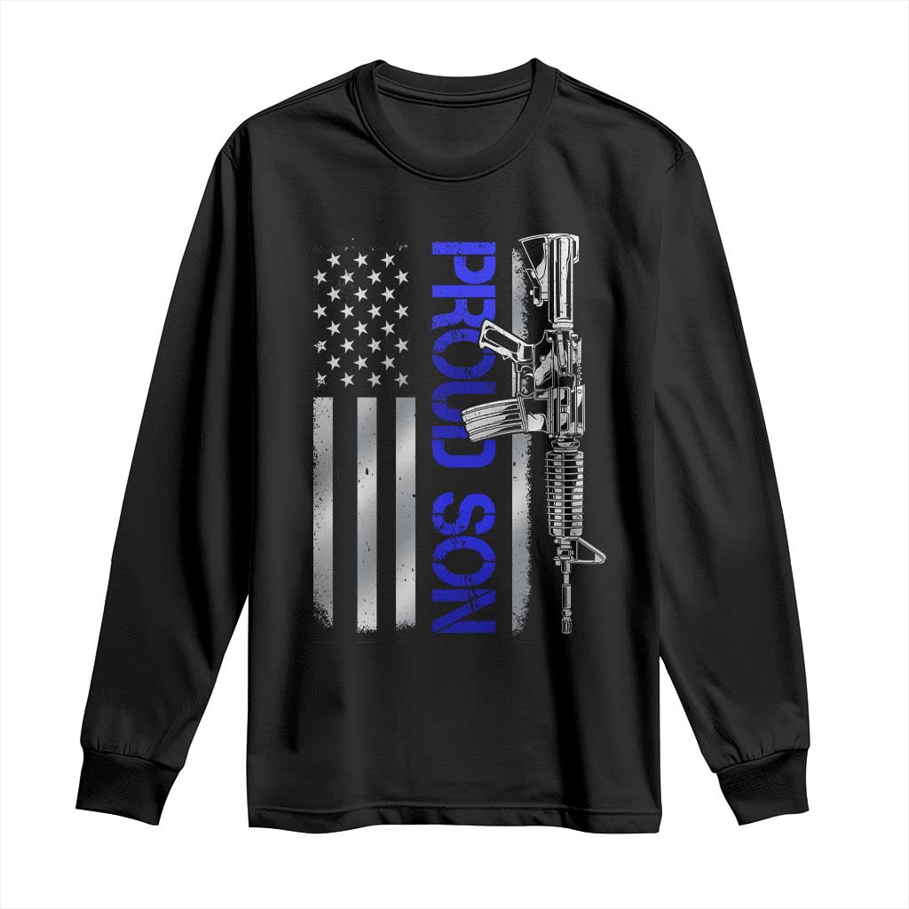 Proud Son of a Police Dad Long Sleeve Shirt Gun American Flag Family Support