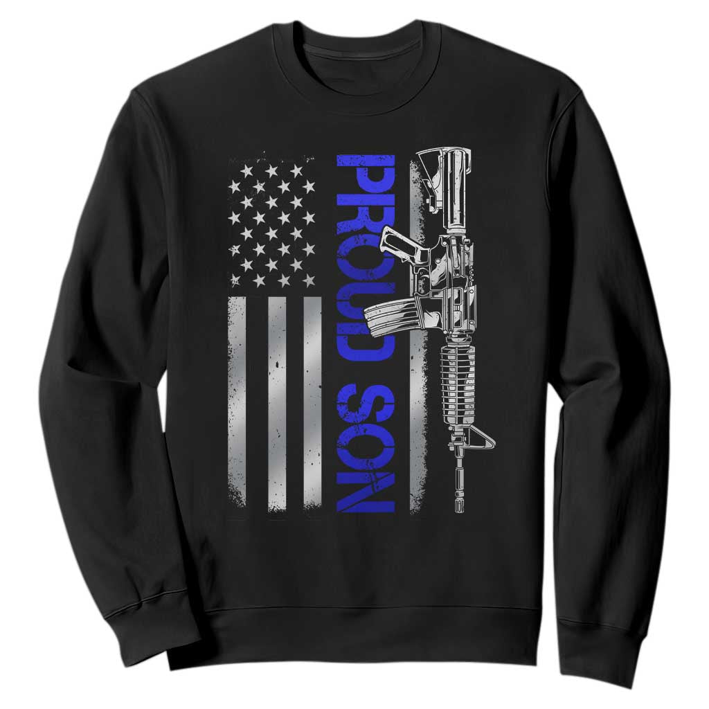 Proud Son of a Police Dad Sweatshirt Gun American Flag Family Support