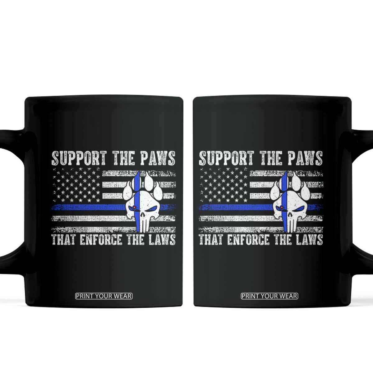 Police K9 Coffee Mug Support The Paws That Enforce The Laws US Flag TS10 Black Print Your Wear